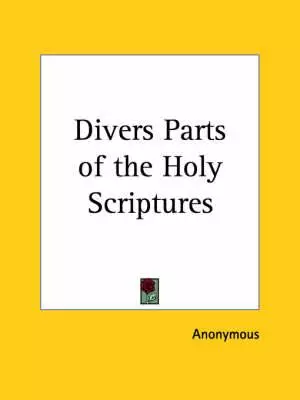 Divers Parts Of The Holy Scriptures (1761)