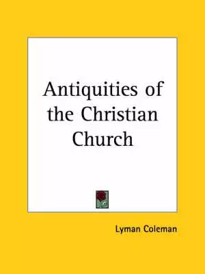 Antiquities Of The Christian Church (1841)