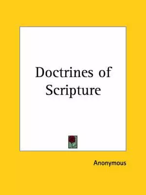 Doctrines Of Scripture (1852)