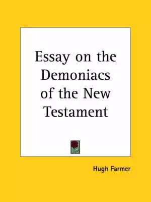 Essay On The Demoniacs Of The New Testament (1818)