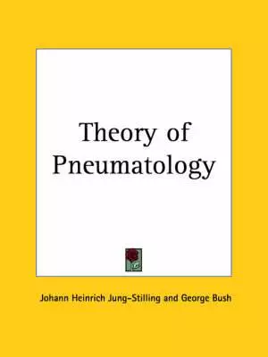 Theory Of Pneumatology (1851)