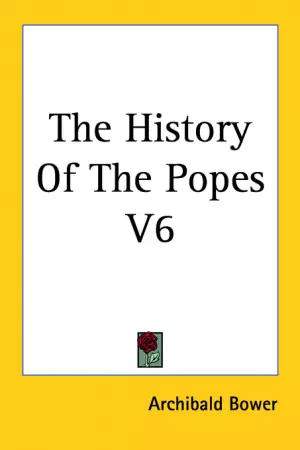 The History Of The Popes V6