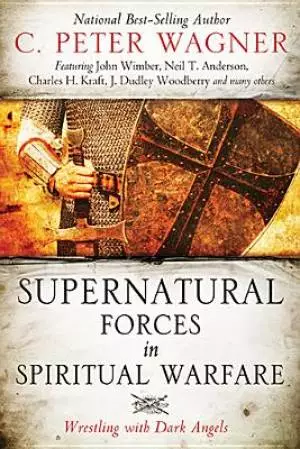Supernatural Forces In Spiritual Warfare