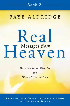 Real Messages From Heaven 2 Paperback Book