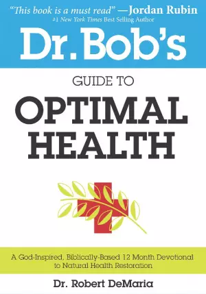 Dr Bob's Guide To Optimal Health Paperback Book