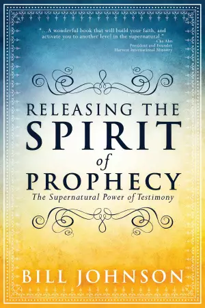 Release the Spirit of Prophecy