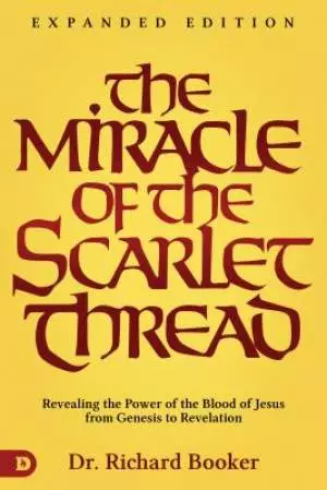 The Miracle of the Scarlet Thread Expanded Edition