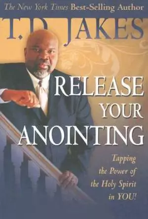 Releasing Your Anointing