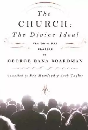 The Church: The Divine Ideal