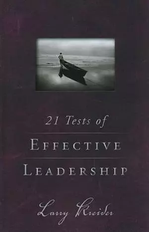 21 Tests Of Effective Leadership