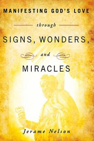 Manifesting Gods Love Through Signs