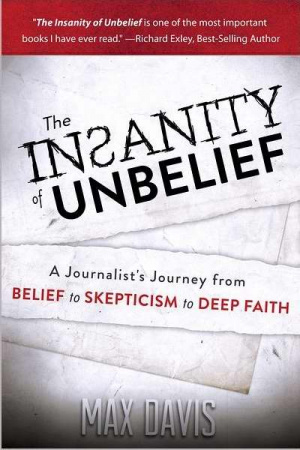 The Insanity Of Unbelief