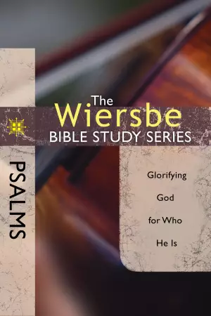 Wiersbe Bible Study Series: Psalms