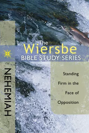 Wiersbe Bible Study Series: Nehemiah