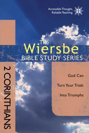 Wiersbe Bible Studies: 2 Corinthians