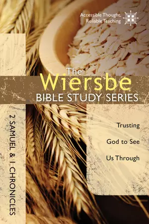 The Wiersbe Bible Study Series: 2 Samuel and 1 Chronicles