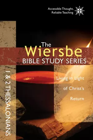 Wiersbe Bible Study Series: 1 & 2 Thessalonians