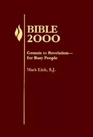 Bible 2000: Genesis to Revelation for Busy People