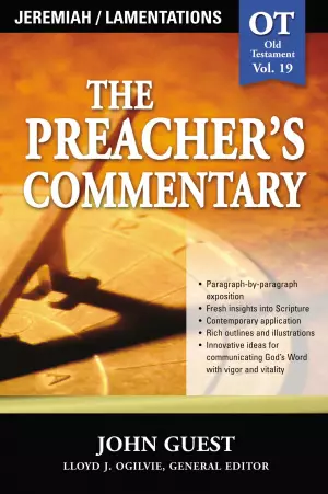 Jeremiah, Lamentations: Vol 19 : Preacher's Commentary 