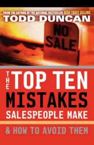 Top Ten Mistakes Salespeople Make
