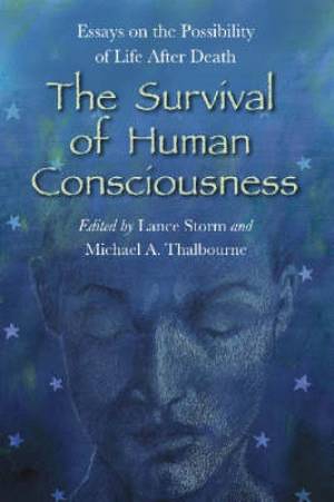 The Survival of Human Consciousness