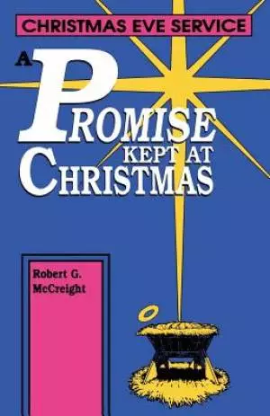 A Promise Kept At Christmas: Christmas Eve Service
