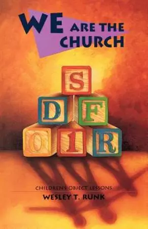 We Are The Church: Children's Object Lessons