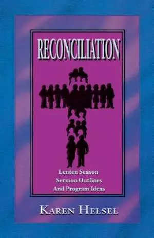 Reconciliationsermon Outlines