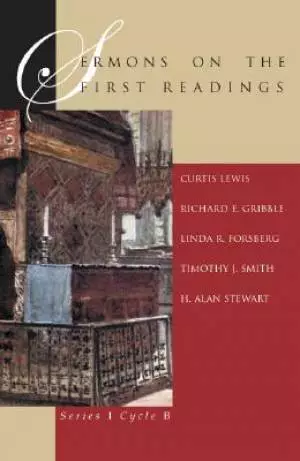 Sermons On The First Readings: Series I Cycle B