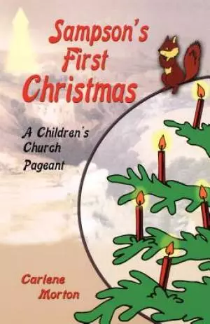 Sampson's First Christmas: A Children's Church Pageant