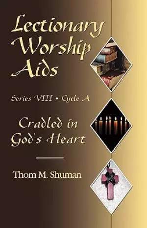 Lectionary Worship Aids, Series VIII, Cycle a