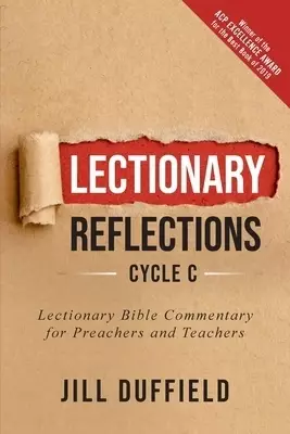 Lectionary Reflections, Cycle C: Lectionary Bible Commentary for Preachers and Teachers