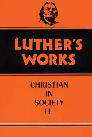 Luther's Works, Volume 45