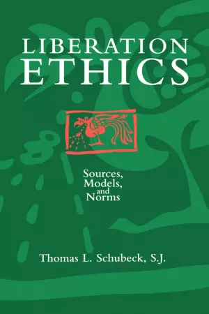Liberation Ethics: Sources, Models, and Norms