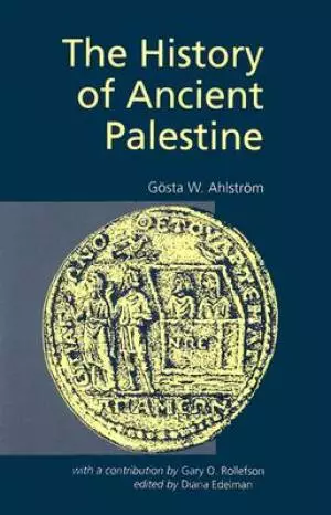 The History of Ancient Palestine from the Palaeolithic Period to Alexander's Conquest