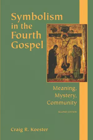 Symbolism in the Fourth Gospel: Meaning, Mystery, Community