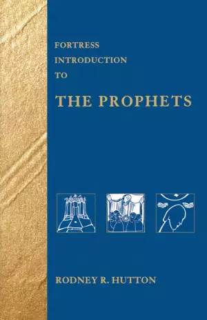 Fortress Introduction to the Prophets