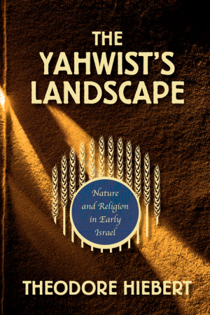 The Yahwist's Landscape
