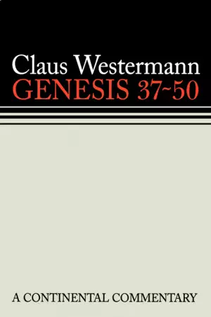 Genesis 37 - 50 ; Continental Commentaries Series