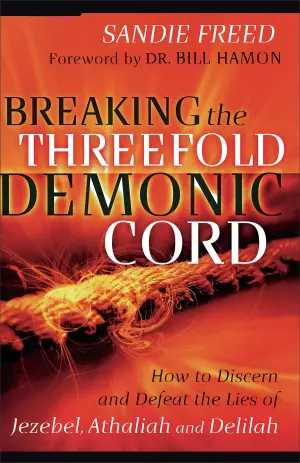 Breaking The Threefold Demonic Cord