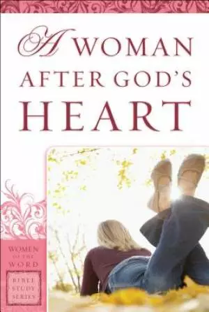 A Woman After God's Heart