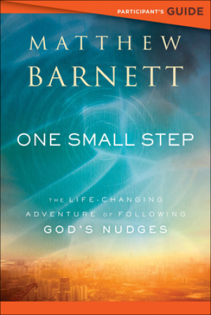 One Small Step Participant's Guide: The Life-Changing Adventure of Following God's Nudges