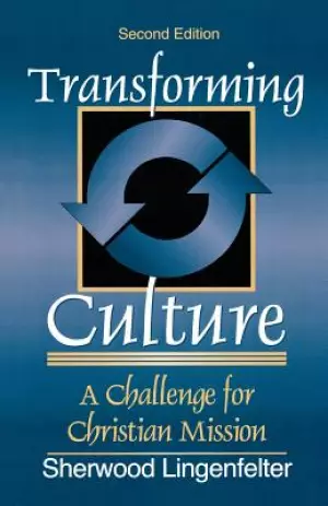 Transforming Culture: a Challenge for Christian Mission