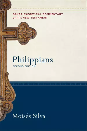 Philippians: Baker Exegetical Commentary on the New Testament