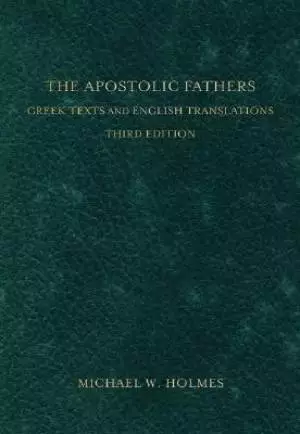 Apostolic Fathers The 3rd Ed