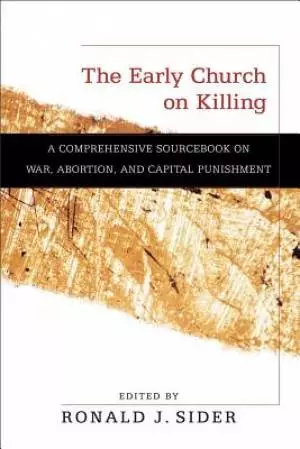 The Early Church on Killing