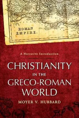 Christianity in the Greco-Roman World