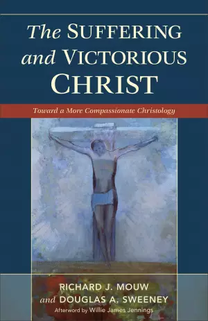 The Suffering and Victorious Christ