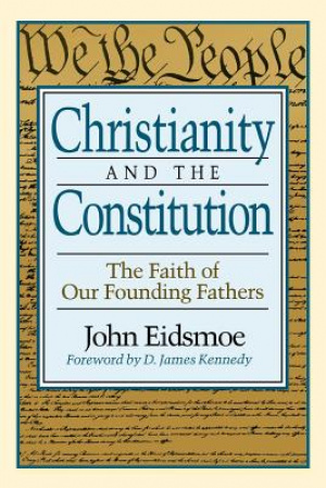 Christianity And The Constitution