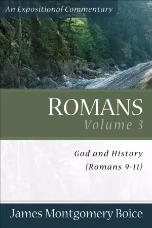 Romans 9 - 11 : Vol 3 : Expositional Commentary